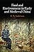 Food and Environment in Early and Medieval China (Encounters with Asia) by E. N. Anderson