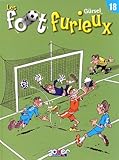 Les Foot furieux T18 (KE.BANDE DESSI.) (French Edition) by 