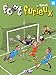 Les Foot furieux T18 (KE.BANDE DESSI.) (French Edition) by 