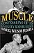 Muscle: Confessions of an Unlikely Bodybuilder by Samuel Wilson Fussell
