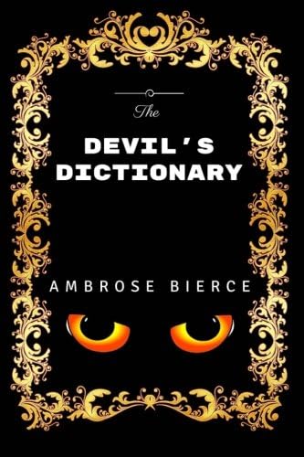 Amazon.com: The Devil's Dictionary: 9780195126266: Bierce, Ambrose