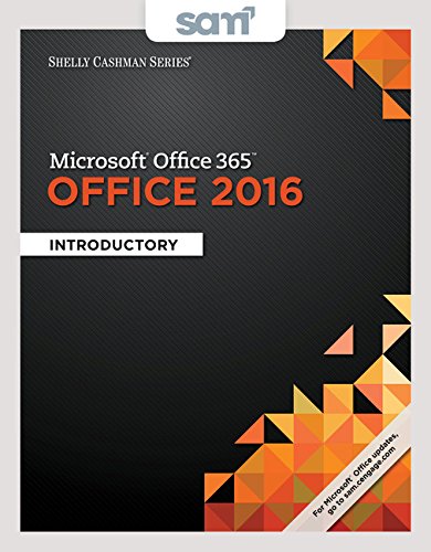 Bundle: Shelly Cashman Series Microsoft Office 365 & Office 2016: Introductory, Loose-leaf Version + LMS Integrated SAM 365 & 2016 Assessments, ... with 1 MindTap Reader Printed Access Card