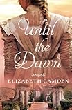 Until the Dawn by Elizabeth Camden