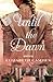 Until the Dawn by Elizabeth Camden