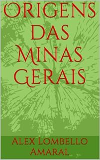 Livro Origens das Minas Gerais