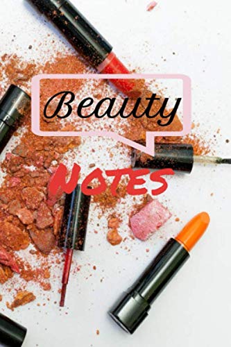 Beauty Notes ;Journal for Fashion Lovers to writing: Makeup Cosmetics Pattern Notebook, Lined Journal to Write In , Blank Book, , 6" x 9" 120 page