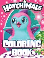 Hatchimals Coloring Book: 16 Exclusive Illustrations 1651185840 Book Cover