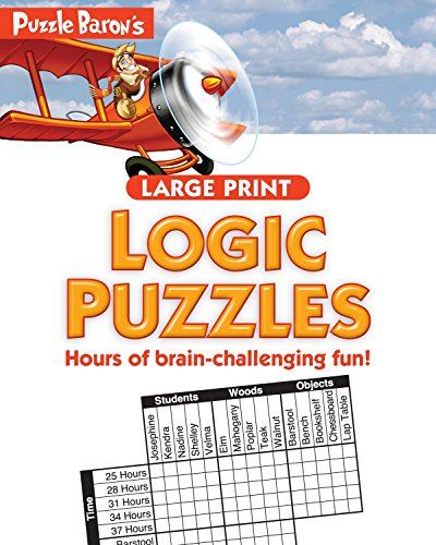 Puzzle Baron's Large Print Logic Puzzles by Puzzle Baron