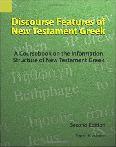 Discourse Features Of New Testament Greek A Coursebook On - 