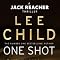 One Shot (Jack Reacher) By Lee Child – UK Edition, 9780593051832