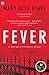 Fever: A Novel