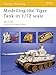 Modelling the Tiger Tank in 1/72 scale (Osprey Modelling) by Alex Clark