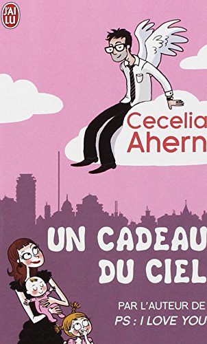 Un Cadeau Du Ciel (Litterature Generale) (French Edition)