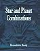 Star and Planet Combinations by Bernadette Brady