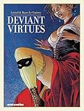 Deviant Virtues by Rose Le Guirec, Loisel