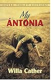 My &Aacute;ntonia (Dover Thrift Editions)