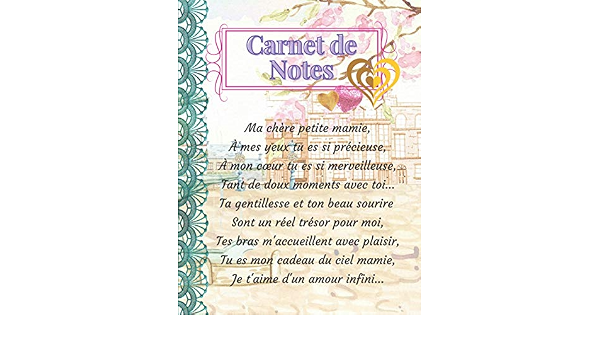 Amazon Com Carnet De Notes Ma Tres Chere Mamie Cahier D Ecriture A Offrir A Ma Mamie Avec Un Joli Poeme French Edition Co French Design Book Books