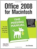 Office 2008 for Macintosh: The Missing Manual