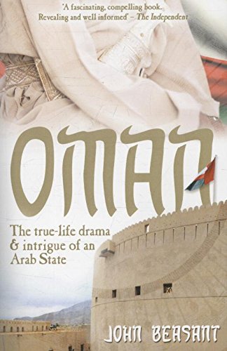 Oman: The True-Life Drama and Intrigue of an Arab State, by John Beasant, Christopher Ling, Ian Cummins Oman: The True-Life Drama and Intrigue of an Arab State, by John Beasant, Christopher Ling, Ian Cummins