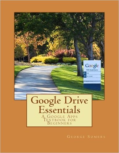 Amazon Com Google Drive Essentials A Google Apps Textbook For
