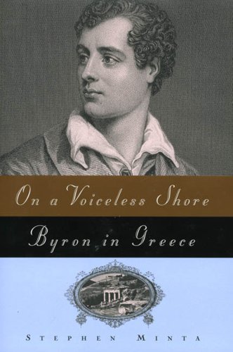 On a Voiceless Shore: Byron in Greece