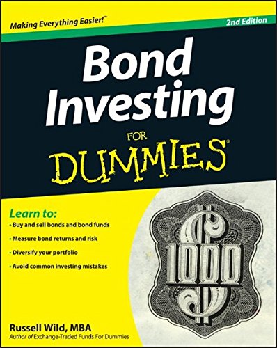 Bond Investing For Dummies, by Russell Wild