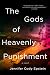 The Gods of Heavenly Punishment: A Novel by Jennifer Cody Epstein