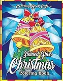 Stained Glass Christmas Coloring Book: An Adult Coloring Book Featuring A Beautiful Collection of Festive and Fun Stained Glass Christmas Designs by Coloring Book Cafe