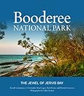 Booderee National Park: The Jewel of Jervis Bay-Wow! eBook