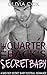 THE QUARTERBACK'S SECRET BABY: A BAD BOY SECRET BABY ROMANCE (Sports, Alpha Males and BBWs Book 1)