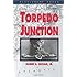 Torpedo Junction: U-Boat War Off America's East Coast, 1942 (Bluejacket Books)