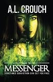 Messenger: Book Two (Guardian) (Volume 2) by A.L. Crouch