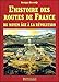 L'histoire des routes de France du Moyen-Age à la Révolution (French Edition) by