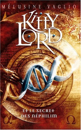 Kitty Lord et le secret des Néphilim