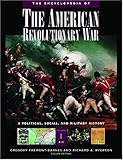 The Encyclopedia of the American Revolutionary War: A Political, Social, and Military History (5-Vol by 