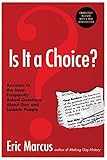Is It a Choice? Answers to the Most Frequently