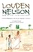 Louden Nelson From Slavery To Philanthropy by Franklin Marshall, Maricela Marshall