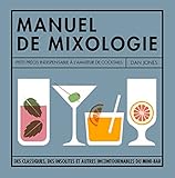 Manuel de mixologie : Petit précis indispensable à l'amateur de cocktails by 