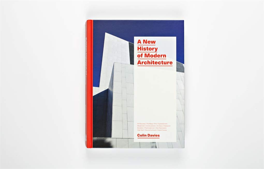 A New History Of Modern Architecture Davies Colin 9781786270566 Amazon Com Books