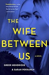 The Wife Between Us: A Novel