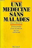 Image de Une Medecine Sans Malades