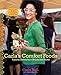 Carla's Comfort Foods: Favorite Dishes from Around the World - Book by Carla Hall