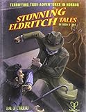 Stunning Eldritch Tales: Trail of Cthulhu Adventures