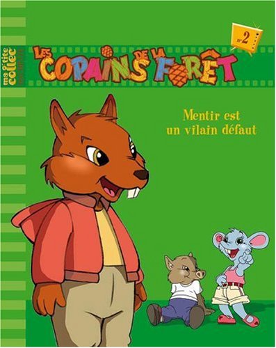 Mentir est un vilain défaut !