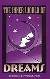 The Inner World of Dreams (Rosicrucian Order AMORC Kindle Editions)