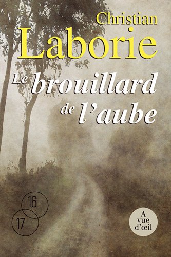 Le  brouillard de l'aube
