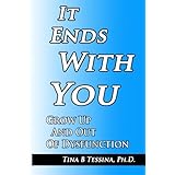 It Ends With You: Grow Up and Out of Dysfunction