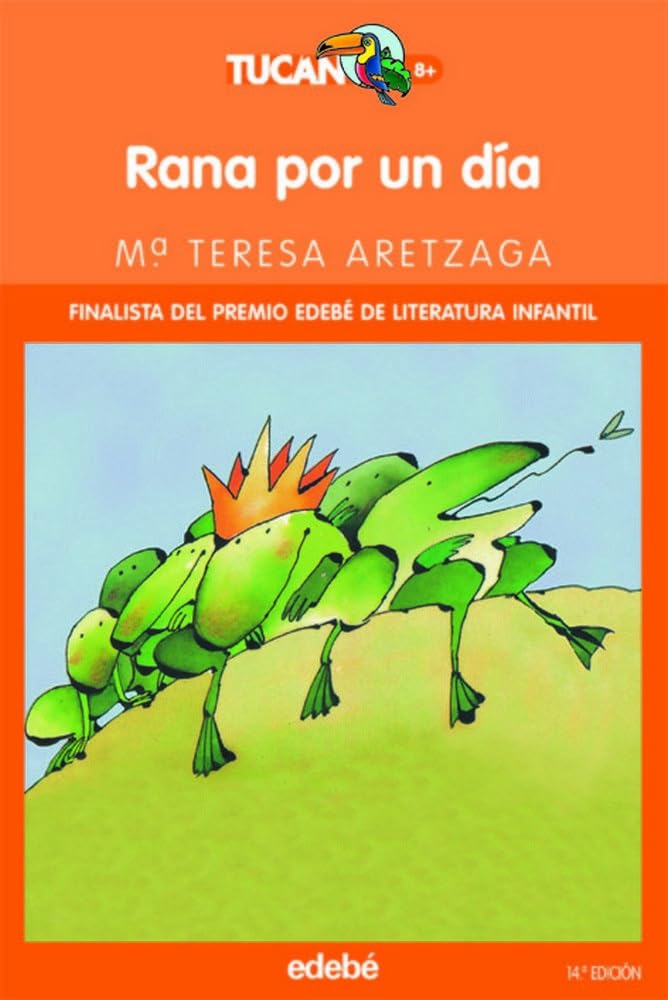 Portada de RANA POR UN DÍA: 1 (TUCÁN NARANJA)