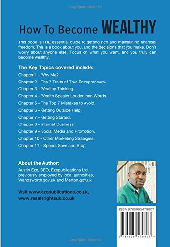 How To Become Wealthy An Essential Guide To Getting Rich And Maintaining Financial Freedom Eze Austin Amazon Com Books How To Become Wealthy An Essential Guide To Getting Rich And Maintaining Financial Freedom Eze Austin Amazon Com Books