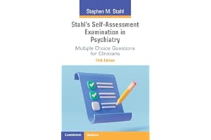 Stahl's Self-Assessment Examination in Psychiatry: Multiple Choice Questions for Clinicians